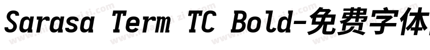 Sarasa Term TC Bold字体转换